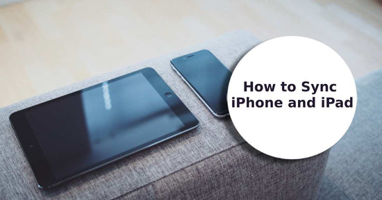 A feature image about how to sync iPhone and iPad.