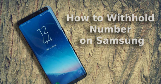 A feature image about how to withhold number on Samsung.