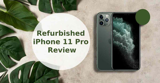 A feature image about refurbished iPhone 11 pro review.