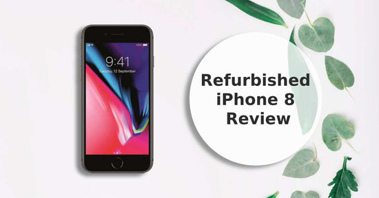 A feature image about a refurbished iPhone 8 review. 