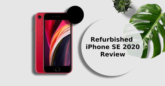 A feature image about refurbished iPhone SE 2020 review.