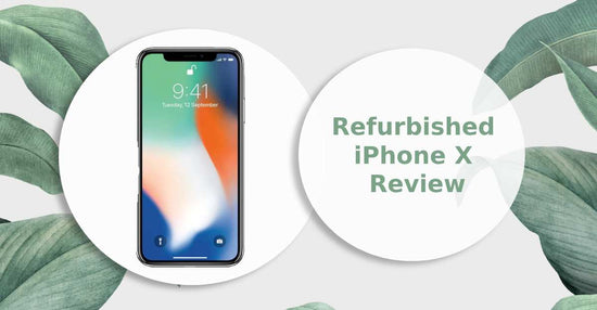 A feature image about a refurbished iPhone x review.