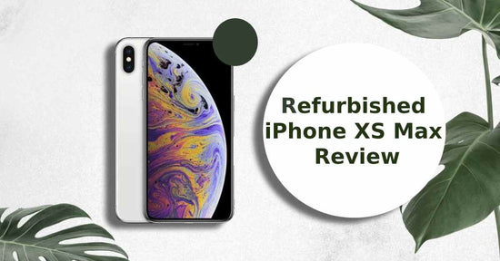 A feature image about refurbished iPhone XS max review.