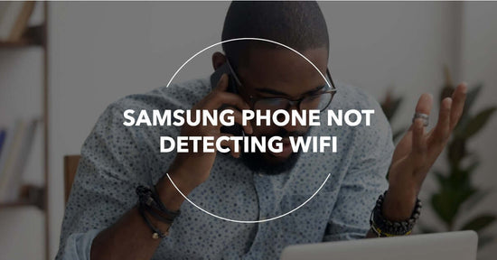 Featured blog image for an article about Samsung Phone not detecting WiFi.
