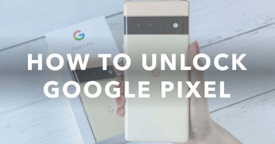 How To Unlock Google Pixel without Losing Data