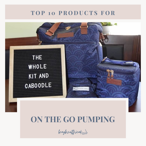 top 10 products for pumping on the go