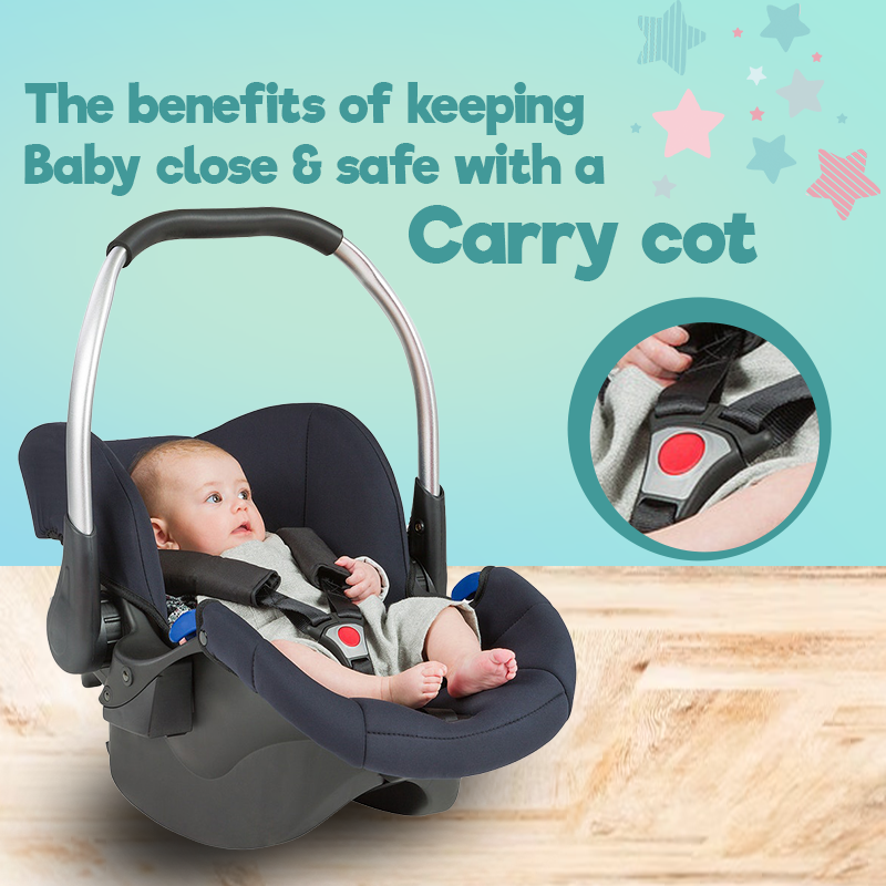 The benefits of keeping baby close & safe with a carry cot