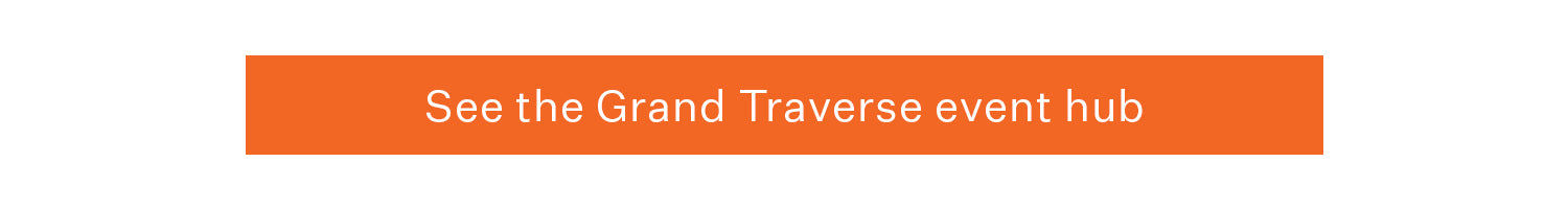 See the Grand Traverse Event Hub