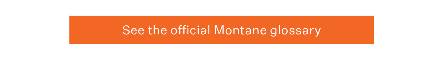 See the official Montane glossary