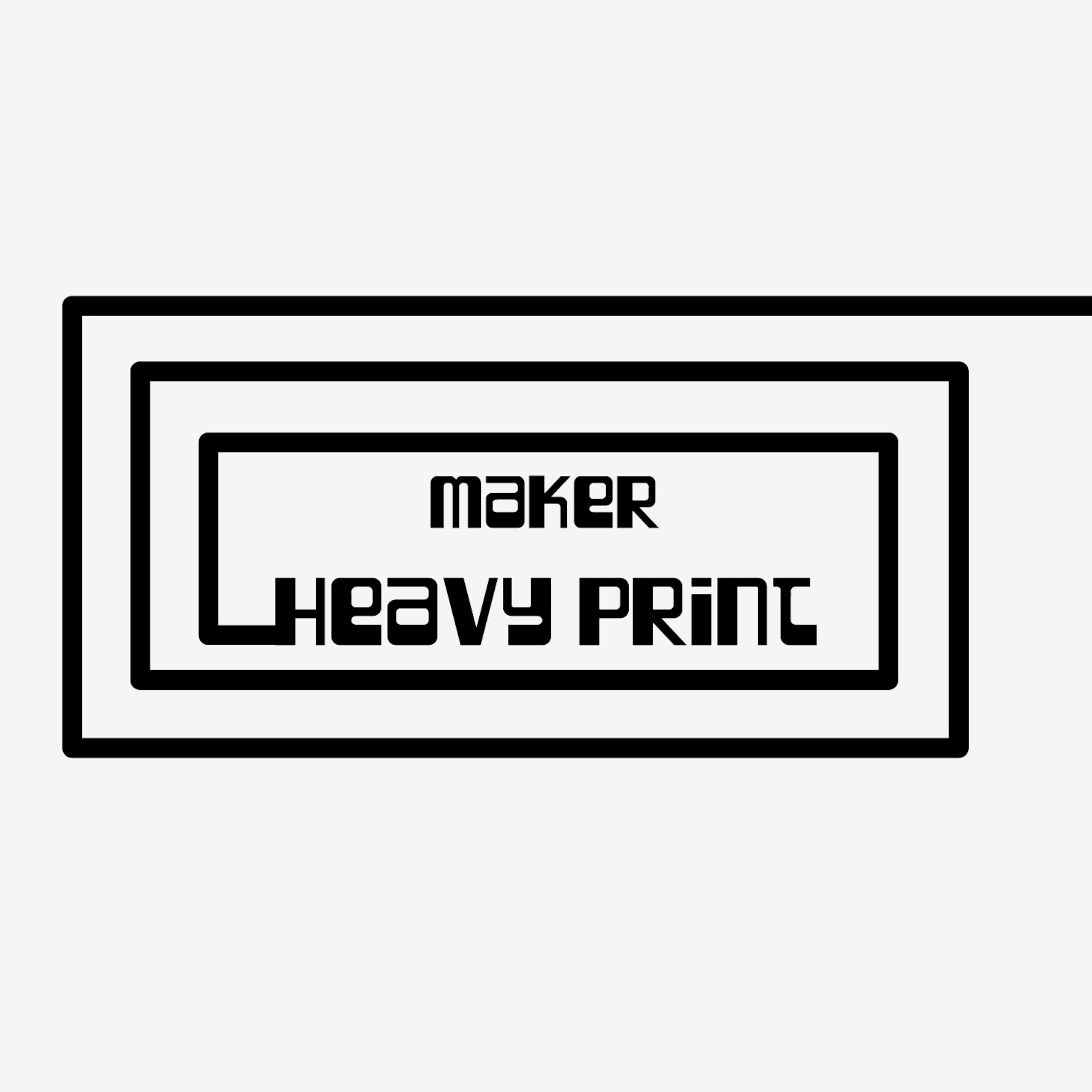 Maker – Heavy Print