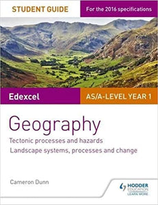 Edexcel As/A-Level Geography Student Guide 1 by Cameron Dunn, 2016