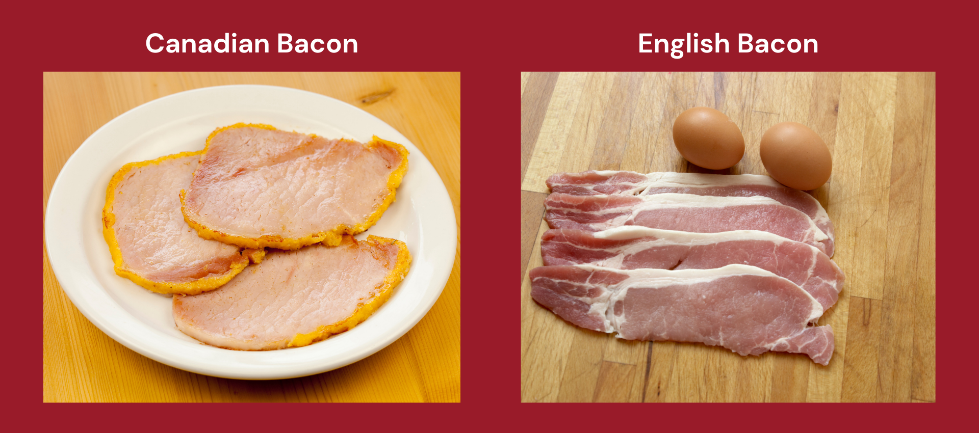 An image with pictures of Canadian bacon and English bacon side by side to show their differences.