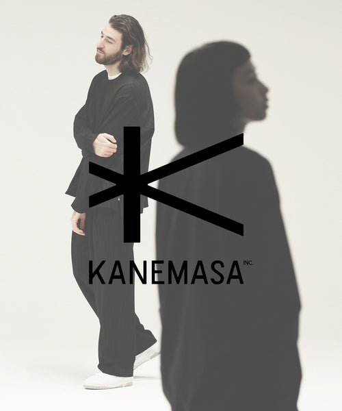 KANEMASA PHIL. / カネマサフィル公式通販サイトsession福岡セレクトショップ