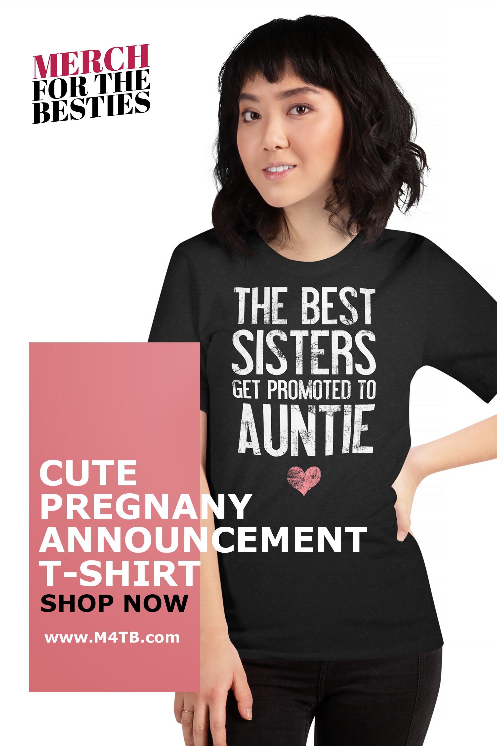 The best sisters get promoted to auntie t-shirt - baby reveal idea