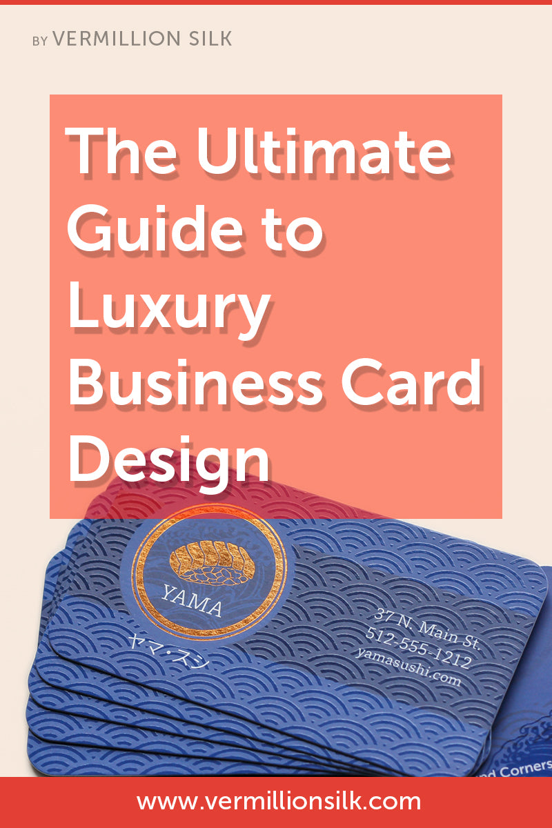 ultimate guide to luxury business card design