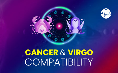 Cancer and Virgo Compatibility Love, Friendship, Career, Marriage, and ...