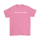 Vaccinated! - Classic Tee - White Letters