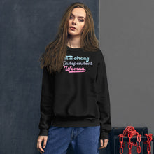 Load image into Gallery viewer, Hulchul I&#39;m a Strong and Independent Feminist Feminism Sweatshirt | Women Trendy Sweatshirt | Female Ladies Sweatshirt