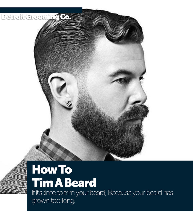 How To Trim A Beard | Beard Grooming Tips | Detroit Grooming Co.