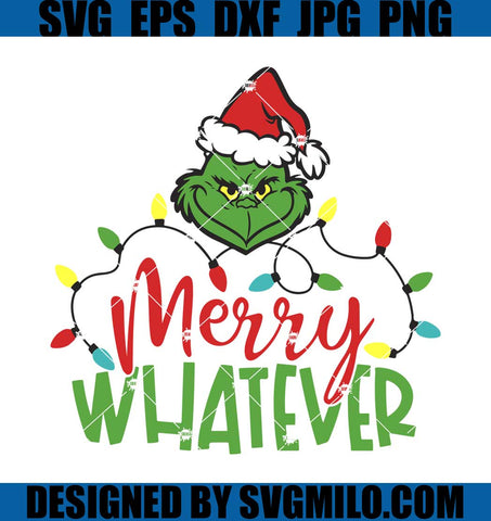 https://cdn.shopify.com/s/files/1/0521/6973/6355/products/Grinch-Merry-Whatever-Svg_-Christmas-Svg_-Grinchmas-Svg_-The-Grinch-Svg_large.jpg?v=1638718724