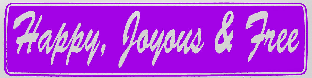 Happy, Joyous & Free Bumper Sticker Purple