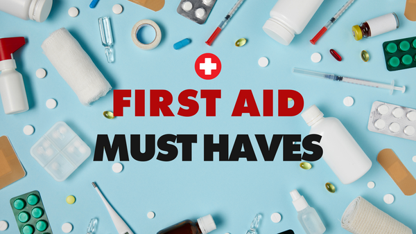 First Aid Must Haves