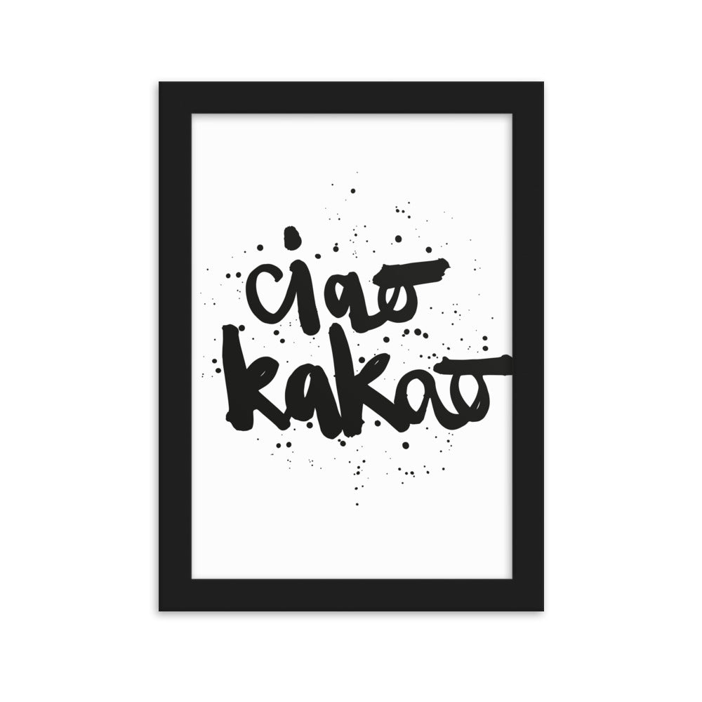 Gerahmtes Poster "Ciao Kakao"