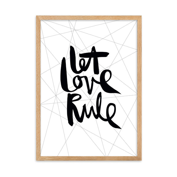 KUNSTDRUCK gerahmt "LET LOVE RULE"