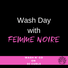 Wash N' Go - FEMME NOIRE