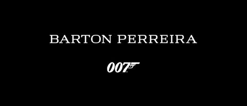 Barton Perreira x 007