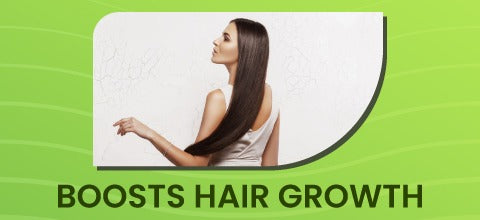 Boosts Hair Growth