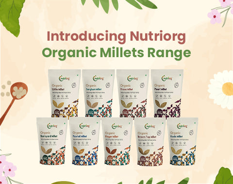 Introducing Nutriorg Organic Millets Range