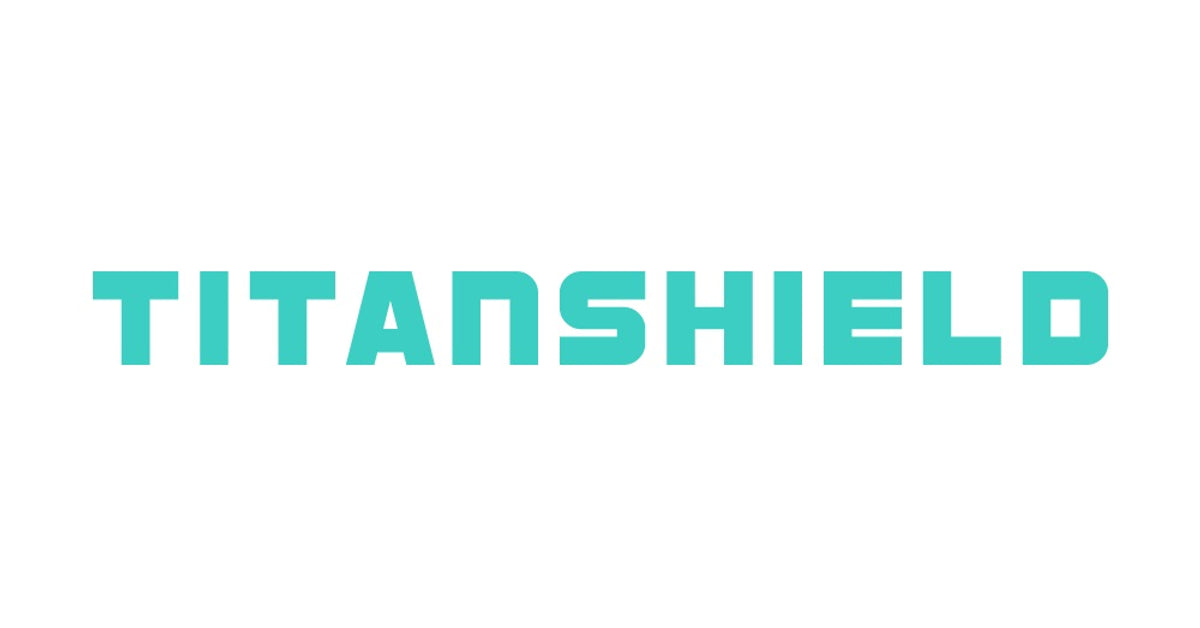 TitanShield®