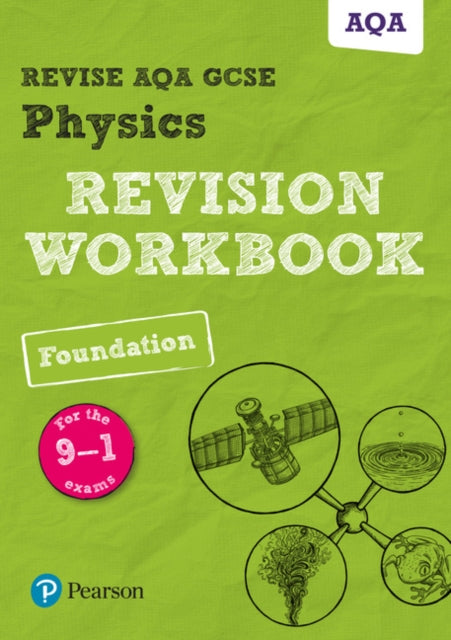 Pearson REVISE AQA GCSE (9-1) Physics Foundation Revision Workbook: for home learning, 2021 assessments and 2022 exams