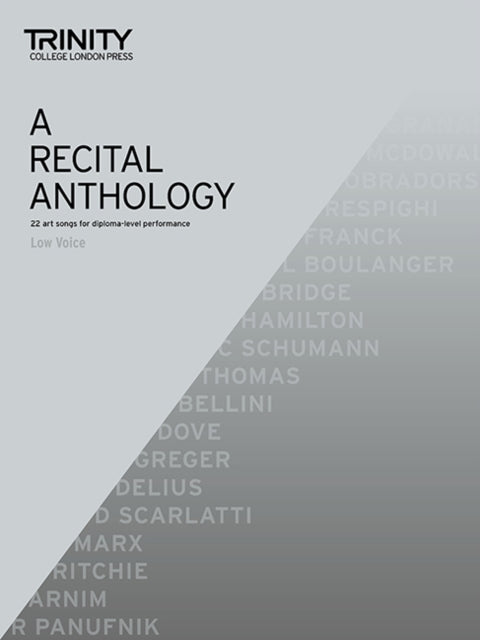 Recital Anthology (Low Voice): 22 art songs for diploma-level performance