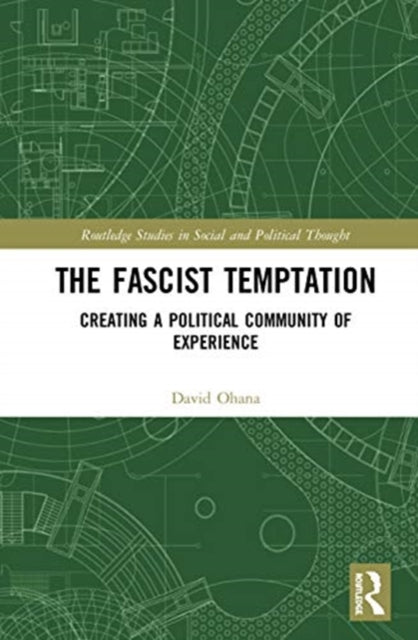 Fascist Temptation: Creating a Political Community of Experience