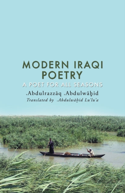 Modern Iraqi Poetry: A Poet for All Seasons