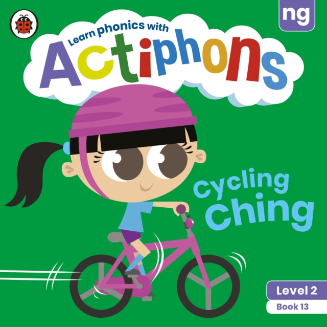 Actiphons Level 2 Book 13 Cycling Ching: Learn phonics and get active with Actiphons!