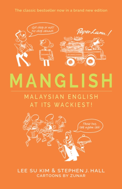 Manglish: Malaysian English at its wackiest!