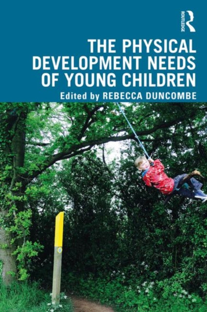 Physical Development Needs of Young Children