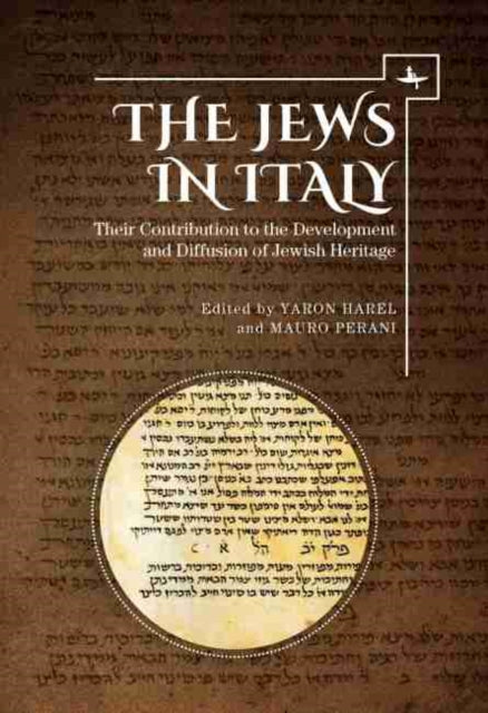 Jews in Italy: Their Contribution to the Development and Diffusion of Jewish Heritage