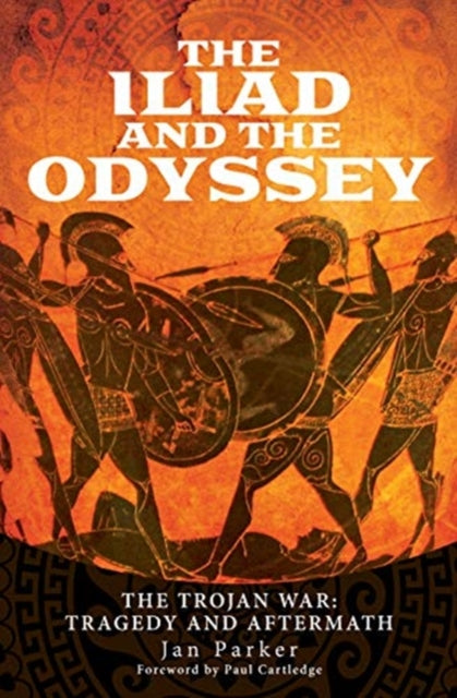 Iliad and the Odyssey: The Trojan War: Tragedy and Aftermath