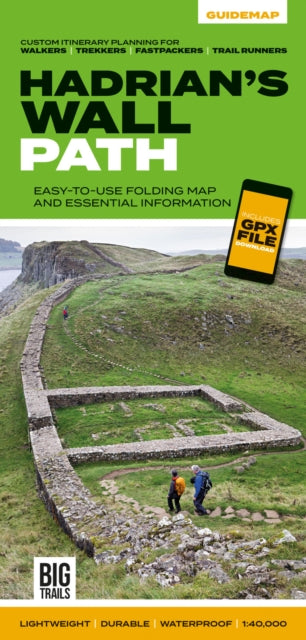 Hadrian's Wall Path: Easy-to-use folding map and essential information, with custom itinerary planning for walkers, trekkers, fastpackers and trail runners