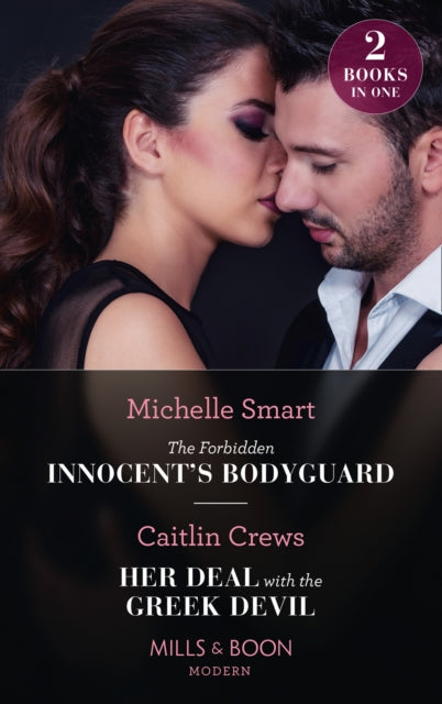 Forbidden Innocent's Bodyguard / Her Deal With The Greek Devil: The Forbidden Innocent's Bodyguard (Billion-Dollar Mediterranean Brides) / Her Deal with the Greek Devil (Billion-Dollar Mediterranean Brides)