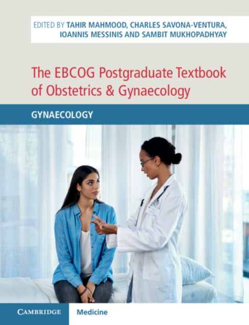 EBCOG Postgraduate Textbook of Obstetrics & Gynaecology: Volume 2, Gynaecology: Gynaecology