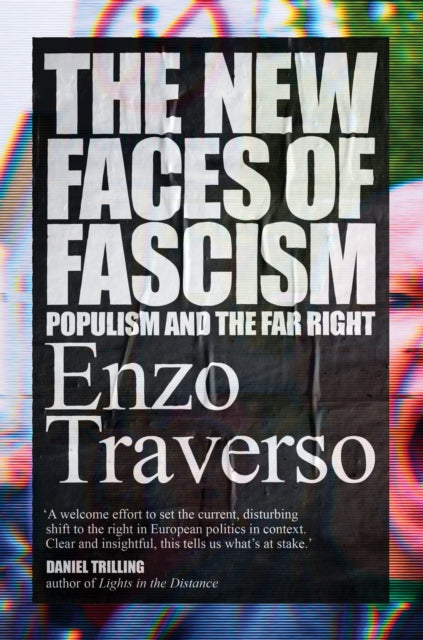 New Faces of Fascism: Populism and the Far Right