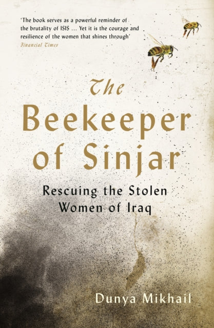 Beekeeper of Sinjar: Rescuing the Stolen Women of Iraq
