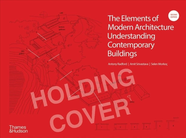 Elements of Modern Architecture: Understanding Contemporary Buildings