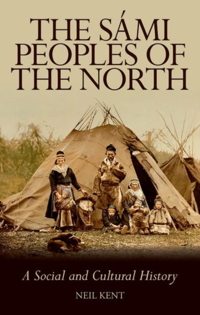 Sami Peoples of the North: A Social and Cultural History