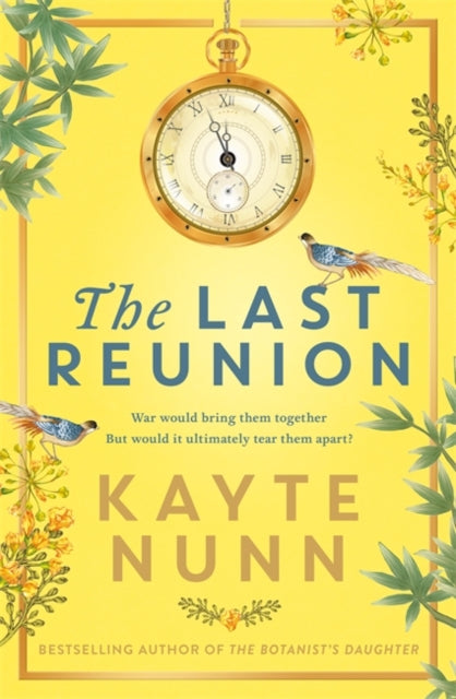 Last Reunion: The thrilling and achingly romantic new historical novel from the international bestselling author